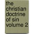 The Christian Doctrine of Sin Volume 2