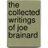 The Collected Writings of Joe Brainard