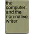 The Computer and the Non-native Writer