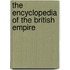 The Encyclopedia of the British Empire