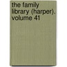 The Family Library (Harper). Volume 41 door Child Study Association of Committee