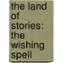 The Land of Stories: The Wishing Spell