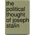 The Political Thought of Joseph Stalin