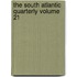 The South Atlantic Quarterly Volume 21