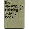The Steampunk Coloring & Activity Book door Phoebe Longhi