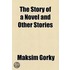 The Story Of A Novel And Other Stories