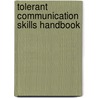 Tolerant Communication Skills Handbook door Cynthia Marie Kivland