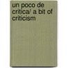 Un Poco De Critica/ A Bit Of Criticism by Emilia Pardo Bazán