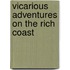 Vicarious Adventures On The Rich Coast