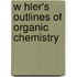 W Hler's Outlines of Organic Chemistry