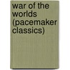 War of the Worlds (Pacemaker Classics) door Globe Fearon