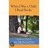 When I Was a Child I Read Book: Essays