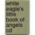 White Eagle's Little Book Of Angels Cd