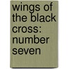 Wings of the Black Cross: Number Seven door Jerry Crandall