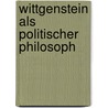Wittgenstein als politischer Philosoph door Philipp Höhler
