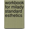 Workbook for Milady Standard Esthetics door Not Available