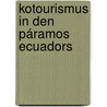 kotourismus in den Páramos Ecuadors door Susanne Mascow