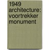 1949 Architecture: Voortrekker Monument door Books Llc