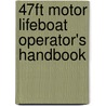 47ft Motor Lifeboat Operator's Handbook by United States Coast Guard
