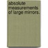 Absolute Measurements Of Large Mirrors.