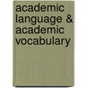 Academic Language & Academic Vocabulary door Mr Eli R. Johnson