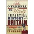 An Utterly Impartial History Of Britain