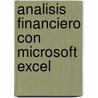 Analisis Financiero Con Microsoft Excel by Todd M. Shank