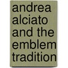 Andrea Alciato and the Emblem Tradition door Virginia Woods Callahan