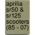 Aprilia Sr50 & Sr125 Scooters (85 - 07)