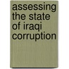 Assessing the State of Iraqi Corruption by United States Congressional House