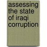 Assessing the State of Iraqi Corruption door United States Congressional House