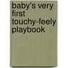 Baby's Very First Touchy-feely Playbook door Fiona Watts