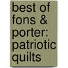 Best Of Fons & Porter: Patriotic Quilts door Marianne Fons