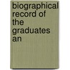 Biographical Record Of The Graduates An door Forest School Yale Forest School