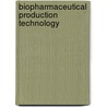 Biopharmaceutical Production Technology by Ganapathy Subramanian