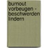 Burnout vorbeugen - Beschwerden lindern