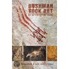 Bushman Rock Art: An Interpretive Guide door Tim Forssman