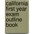 California First Year Exam Outline Book
