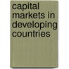 Capital Markets in Developing Countries door Johan Fredholm