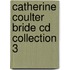 Catherine Coulter Bride Cd Collection 3
