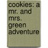 Cookies: A Mr. and Mrs. Green Adventure