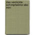 Das Verrückte Schimpfwörter-abc  Mini