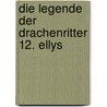 Die Legende der Drachenritter 12. Ellys door Ange