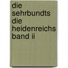 Die Sehrbundts Die Heidenreichs Band Ii door Hans-Joachim Sehrbundt