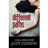 Different Paths: A Stella Crown Mystery by Judy Clemens