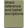 Direct Reference and Belief Ascriptions door Rodrigo De Jungmann