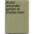 Doctor Alexander Garden of Charles Town