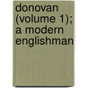 Donovan (Volume 1); A Modern Englishman door Edna Lyall