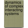 Dynamics of Complex Interacting Systems by Eric Goles