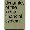 Dynamics of the Indian Financial System by Preeti Singh
